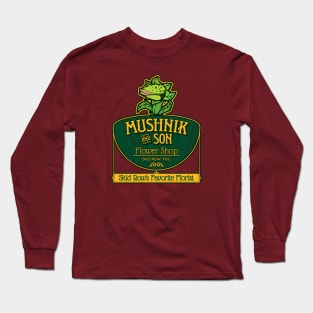 Mushnik & Son Long Sleeve T-Shirt